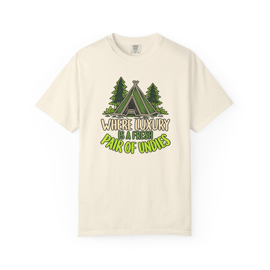 Where Luxury Is A Fresh Pair Of Undies T-Shirt