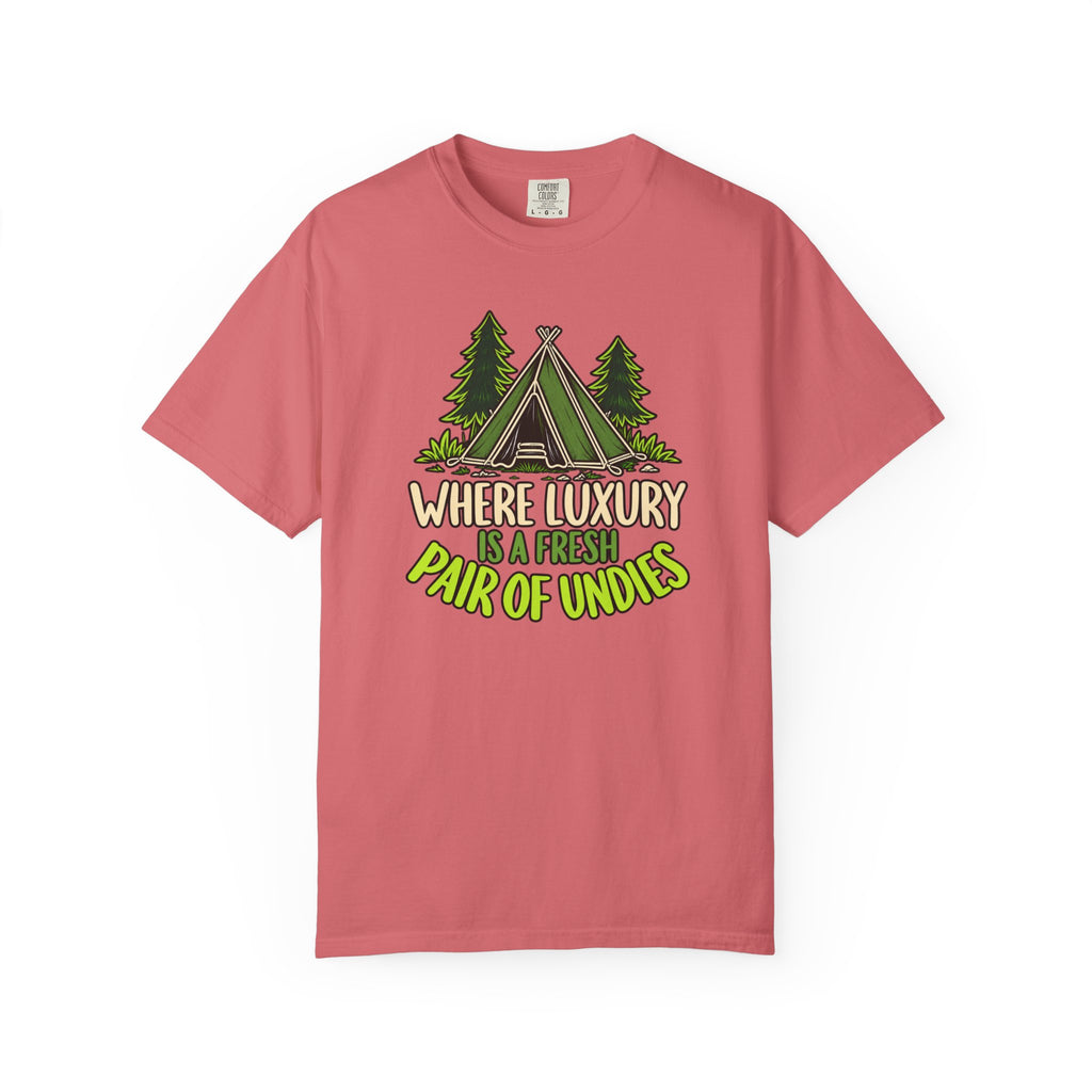 Where Luxury Is A Fresh Pair Of Undies T-Shirt