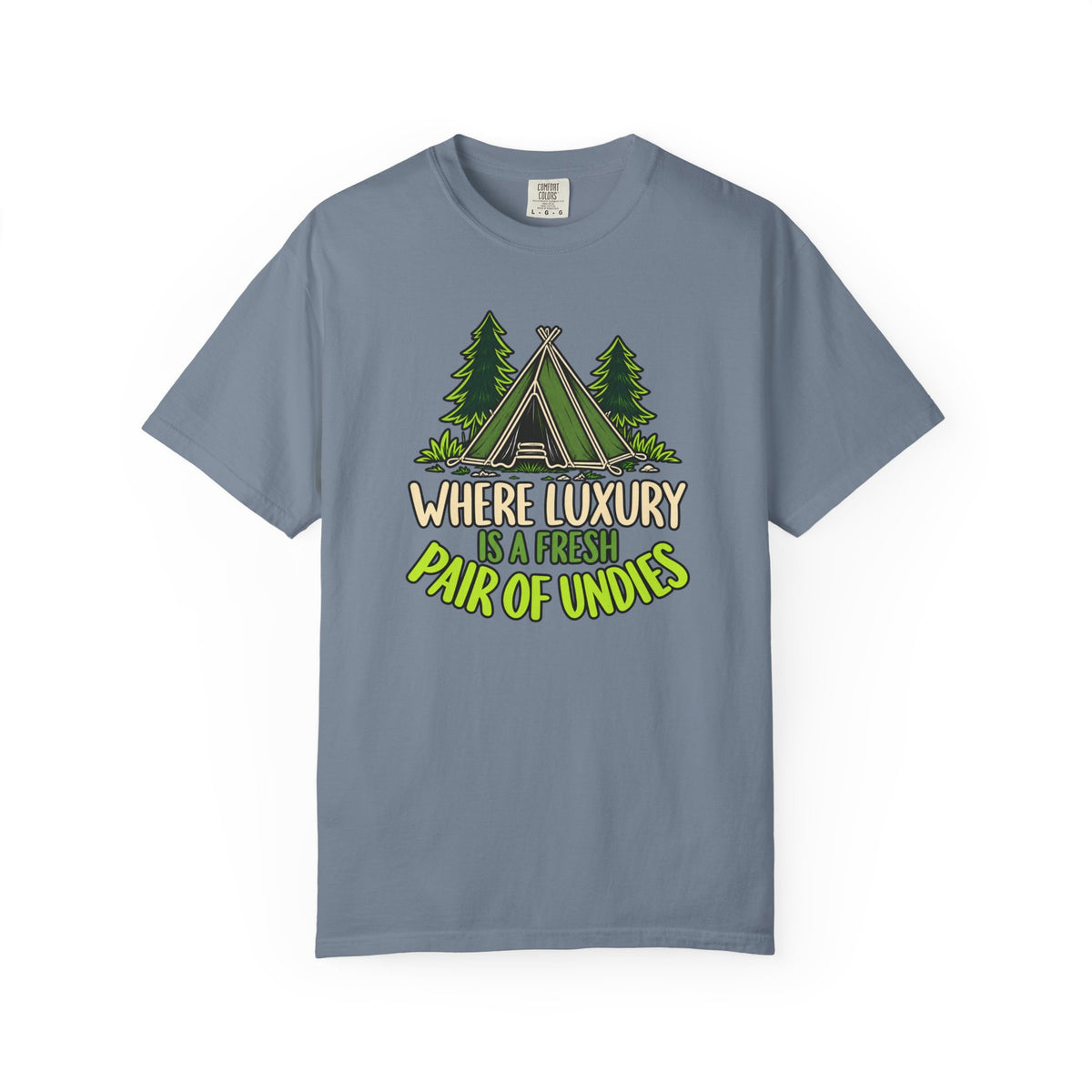 Where Luxury Is A Fresh Pair Of Undies T-Shirt