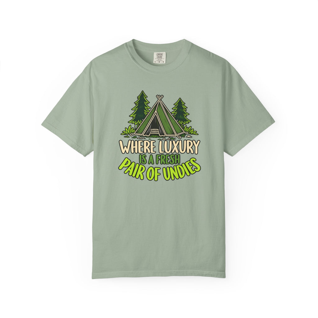 Where Luxury Is A Fresh Pair Of Undies T-Shirt