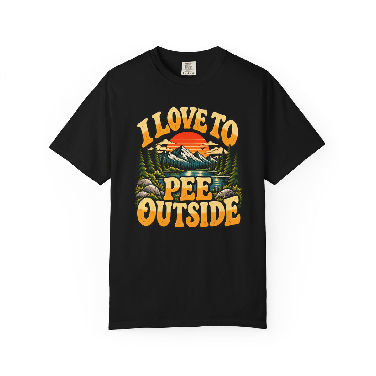 I Love To Pee Outside T-Shirt