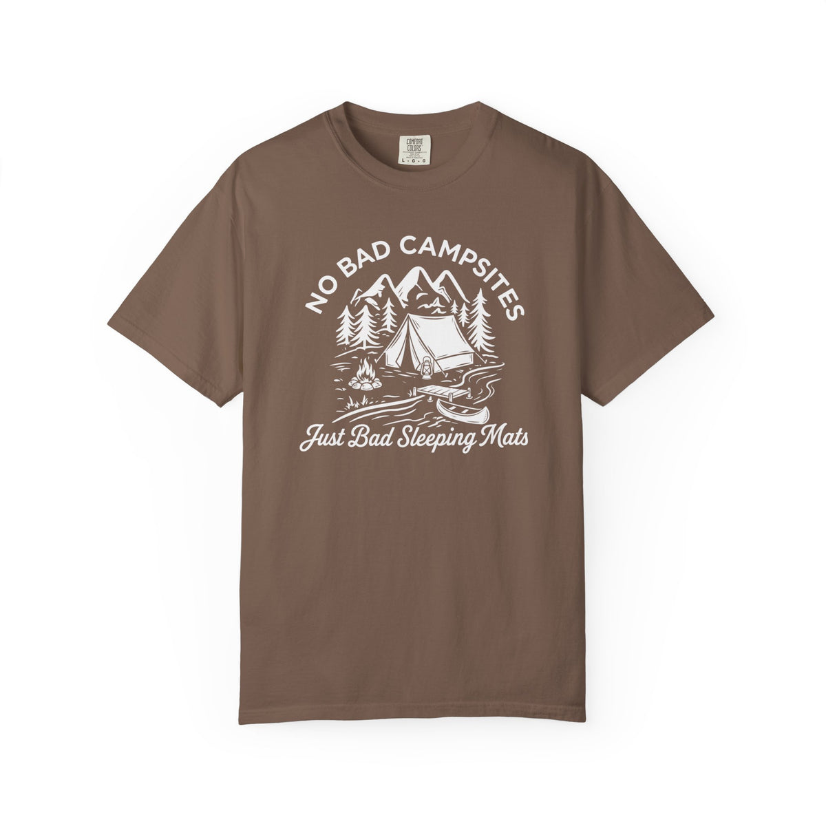 No Bad Campsites T-Shirt