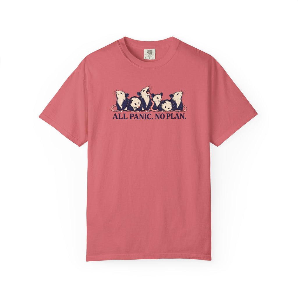 All Panic No Plan T-Shirt