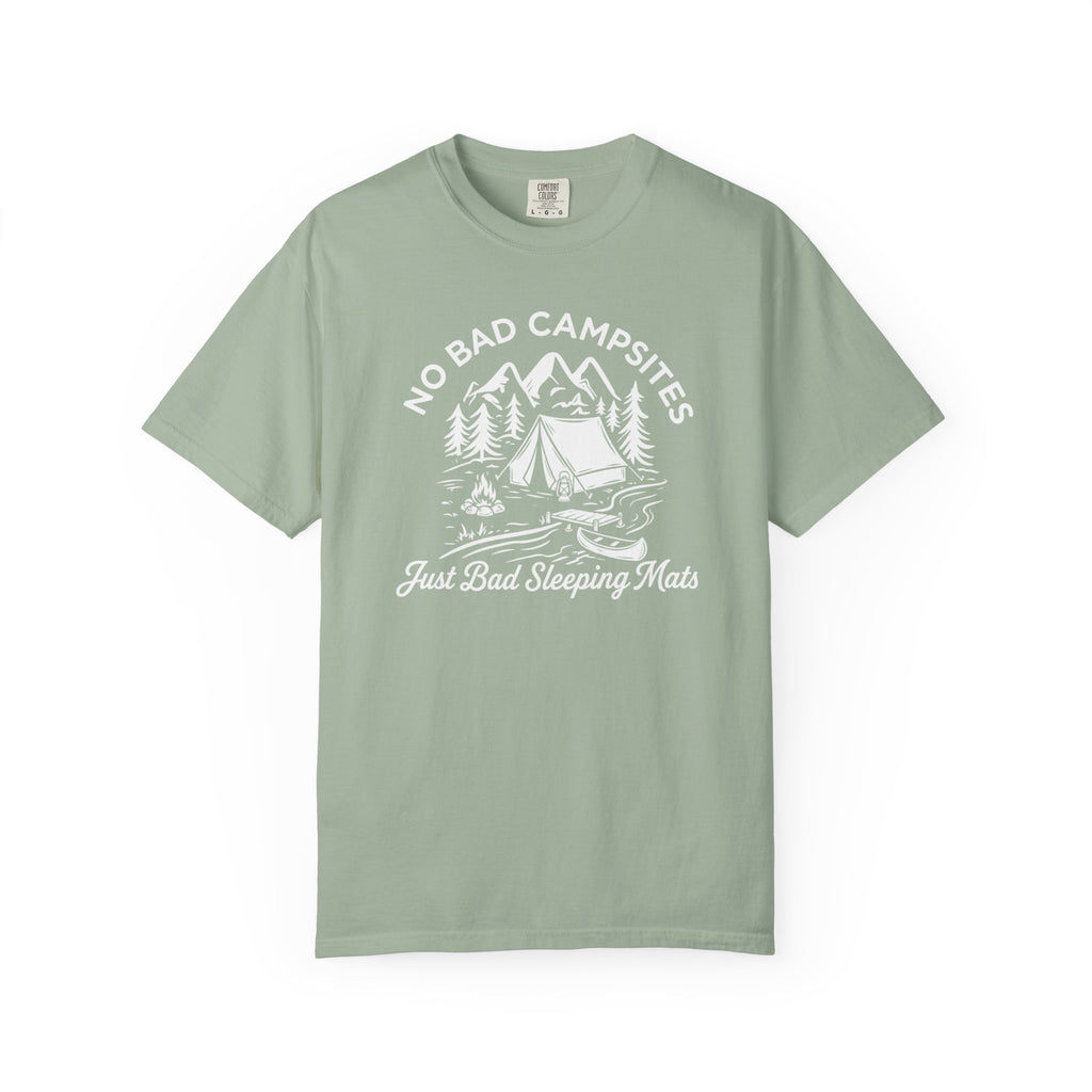 No Bad Campsites T-Shirt