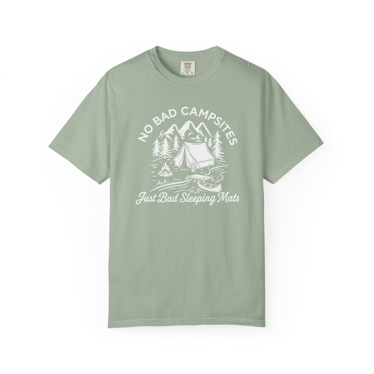 No Bad Campsites T-Shirt