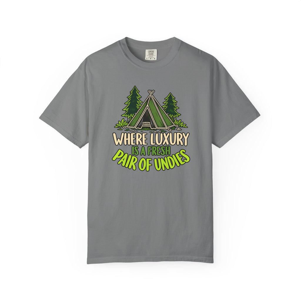 Where Luxury Is A Fresh Pair Of Undies T-Shirt