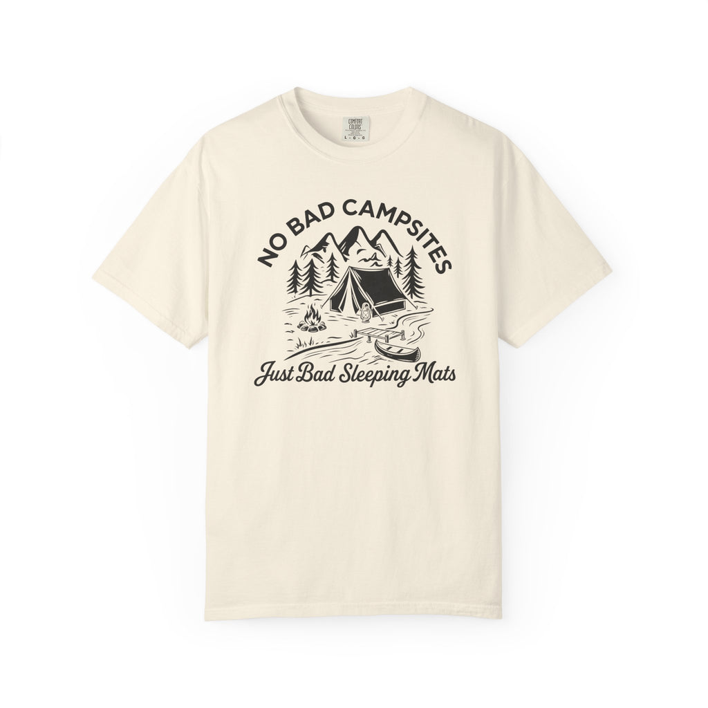 No Bad Campsites T-Shirt