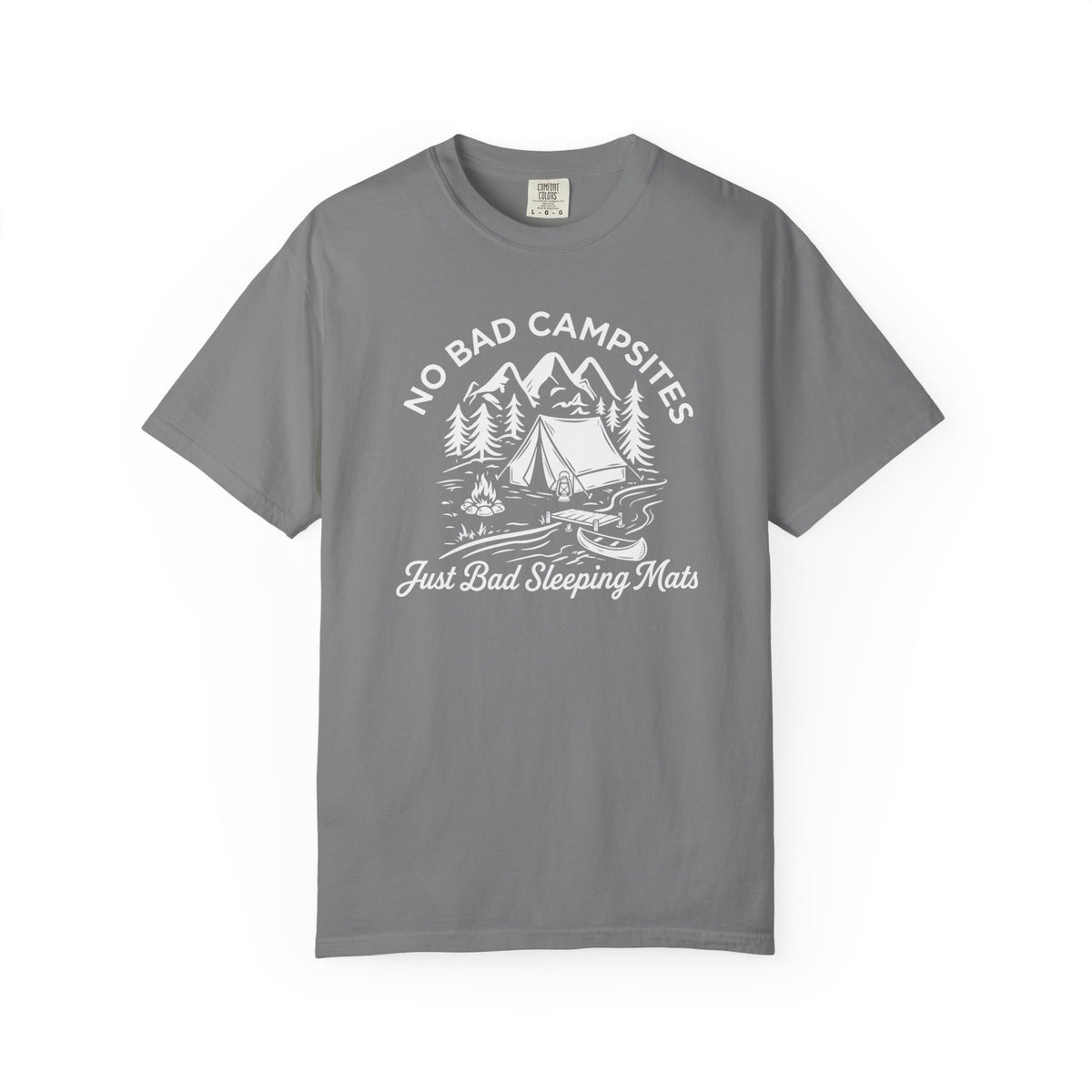 No Bad Campsites T-Shirt