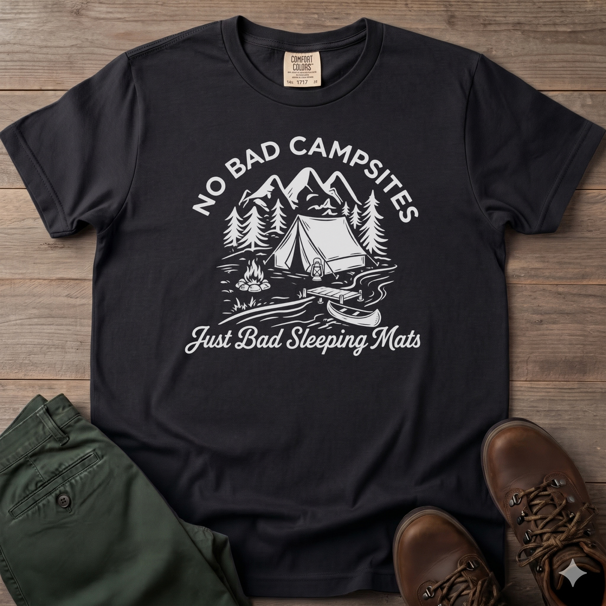 No Bad Campsites T-Shirt