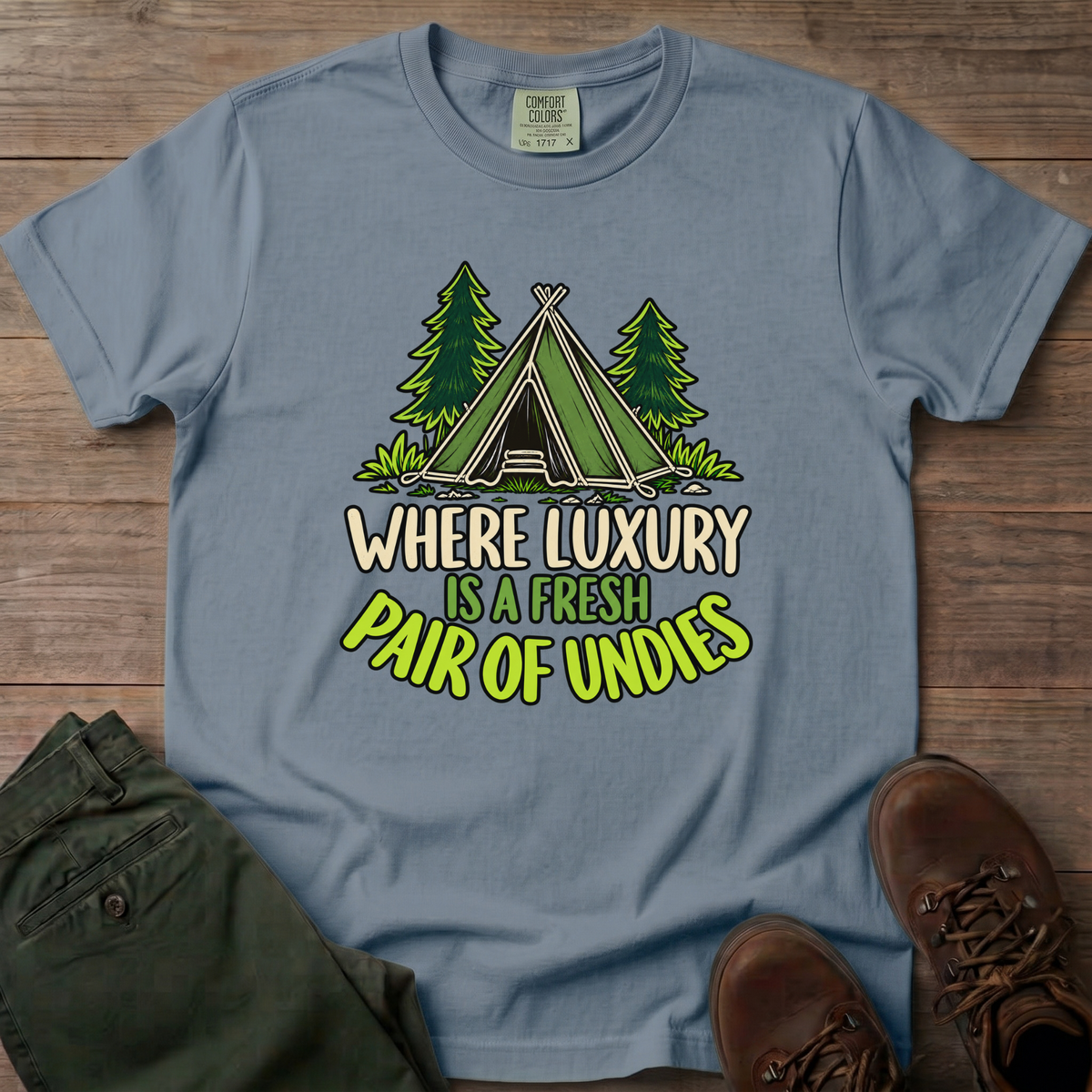 Where Luxury Is A Fresh Pair Of Undies T-Shirt