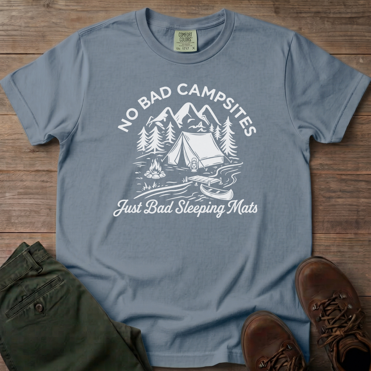 No Bad Campsites T-Shirt