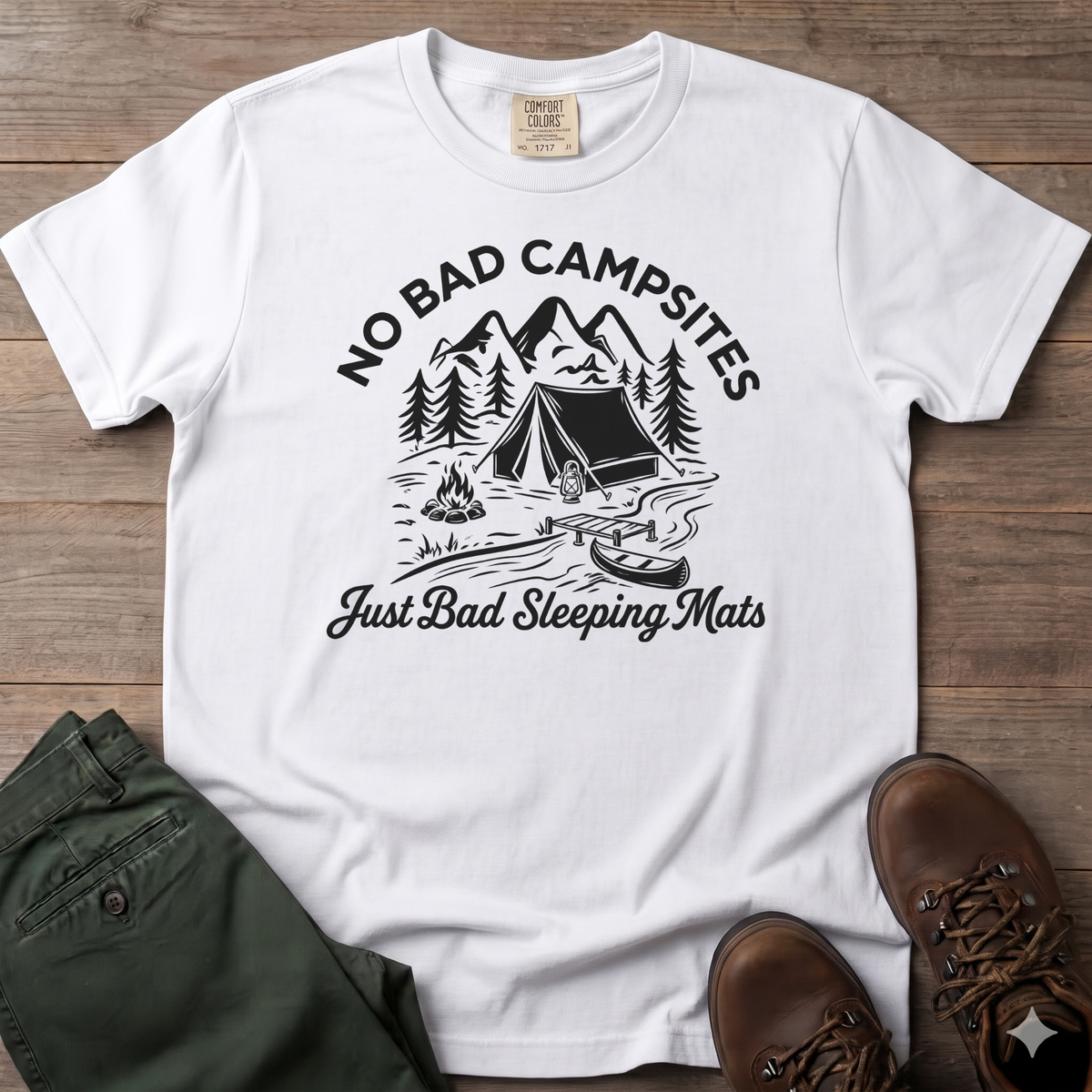 No Bad Campsites T-Shirt